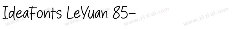 IdeaFonts LeYuan 85字体转换